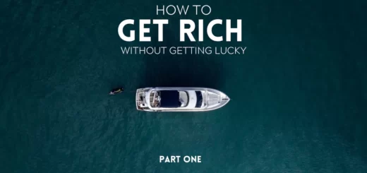 How to Get Rich without getting lucky